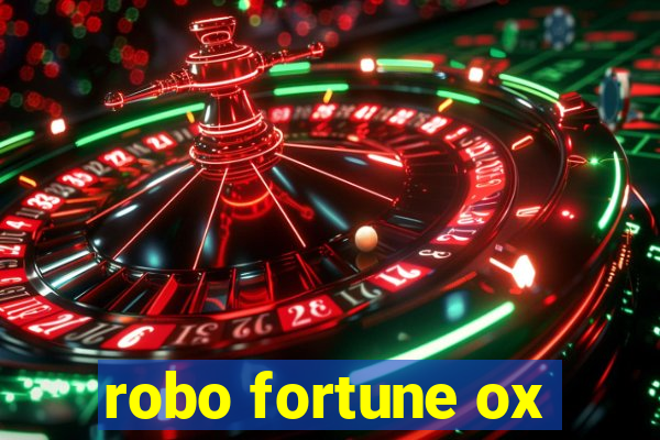 robo fortune ox